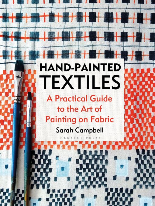 Title details for Hand-painted Textiles by Sarah Campbell - Available